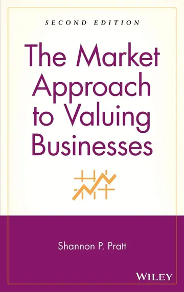 Cover of The Market Approach to Valuing Businesses
