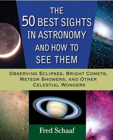 Cover of The 50 Best Sights in Astronomy and How to See Them