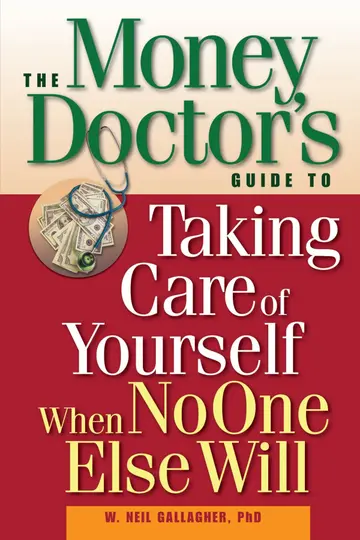 Cover of The Money Doctor′s Guide to Taking Care of Yourself When No One Else Will