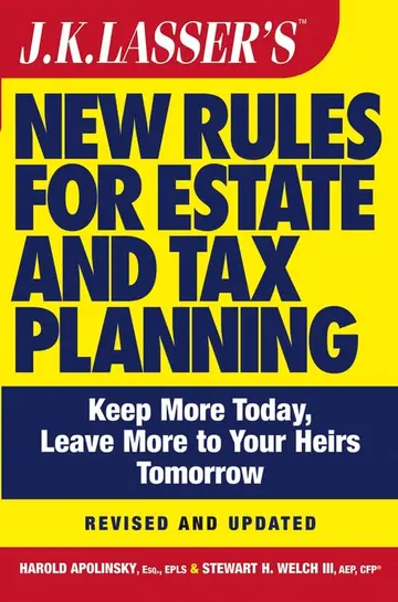 Cover of J.K. Lasser′sTM New Rules for Estate and Tax Planning