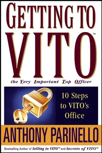 Cover of Getting to Vito (the Very Important Top Officer)