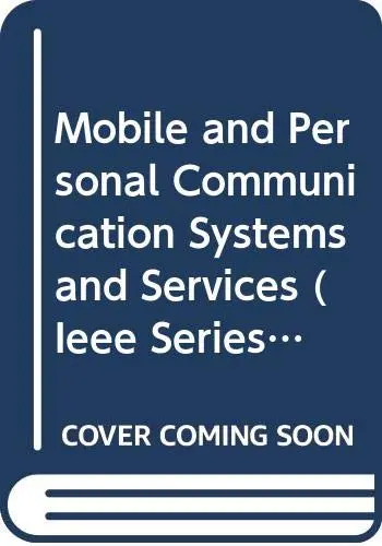 Cover of Mobile and Personal Communication Systems and Services