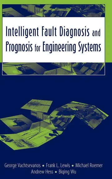 Cover of Intelligent Fault Diagnosis and Prognosis for Engineering Systems