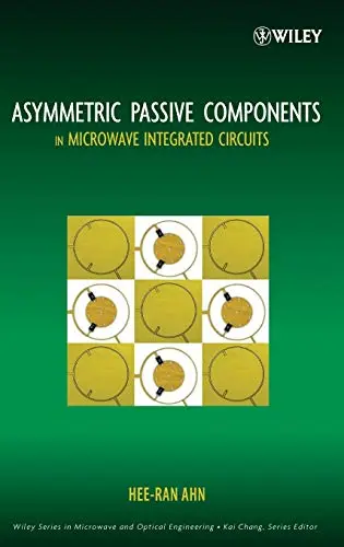 Cover of Asymmetric Passive Components in Microwave Integrated Circuits