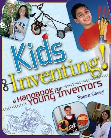 Cover of Kids Inventing!