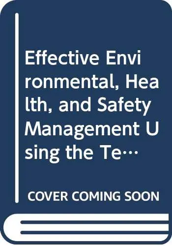 Cover of Effective Environmental, Health, and Safety Management Using the Team Approach