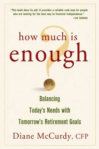 Cover of How Much Is Enough? Balancing Today's Needs with Tomorrow's Retirement Goals