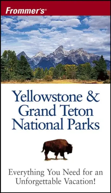 Cover of Frommer′s® Yellowstone & Grand Teton National Parks