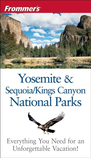 Cover of Frommer′s® Yosemite and Sequoia & Kings Canyon National Parks