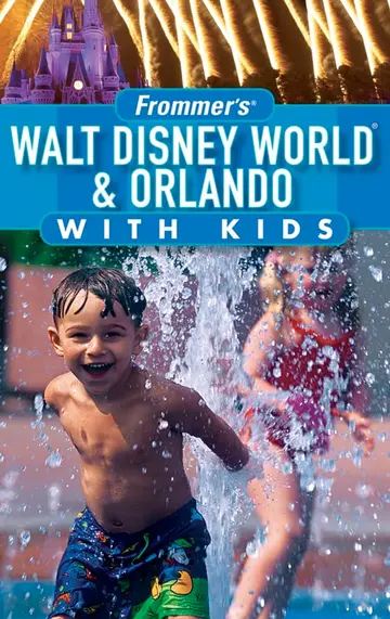 Cover of Frommer′s® Walt Disney World® & Orlando with Kids