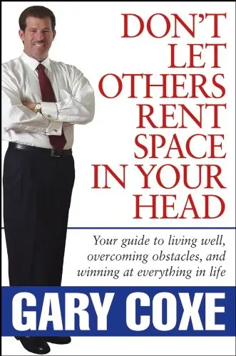Cover of Don't Let Others Rent Space in Your Head