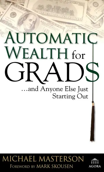 Cover of Automatic Wealth for Graduates