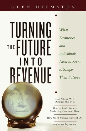 Cover of Turning the Future into Revenue