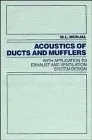 Cover of Acoustics of Ducts and Mufflers with Application to Exhaust and Ventilation System Design