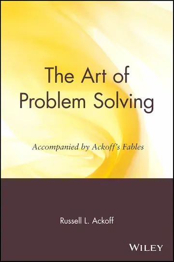 Cover of The Art of Problem Solving Accompanied by Ackoff's Fables