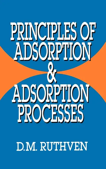 Cover of Principles of Adsorption and Adsorption Processes