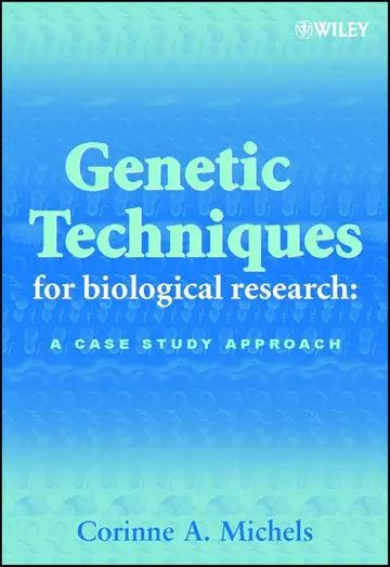 Cover of Genetic Techniques for Biological Research - A Case Study Approach