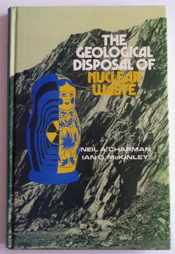 Cover of The Geological Disposal of Nuclear Waste