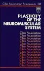Cover of Plasticity of the Neuromuscular System