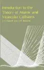 Cover of Introduction to the Theory of Atomic and Molecular Collisions