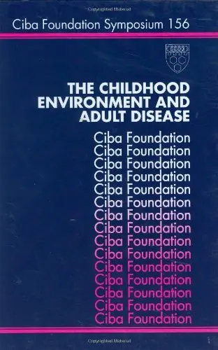 Cover of The Childhood Environment and Adult Disease