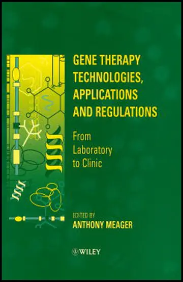 Cover of Gene Therapy Technologies, Applications & Regulations - From Laboratory to Clinic
