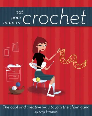 Cover of Not Your Mama′sTM Crochet