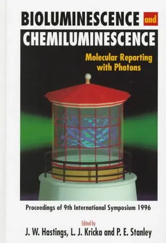 Cover of Bioluminescence and Chemiluminescence