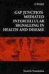 Cover of Gap Junction–Mediated Intercellular Signalling in Health and Disease