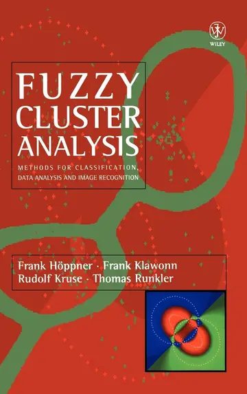 Cover of Fuzzy Cluster Analysis - Methods for Classification, Data Analysis & Image Recognition
