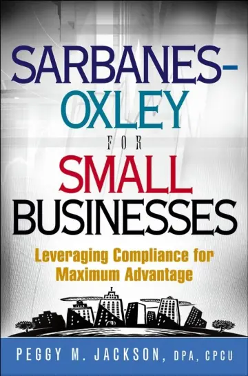Cover of Sarbanes–Oxley for Small Businesses