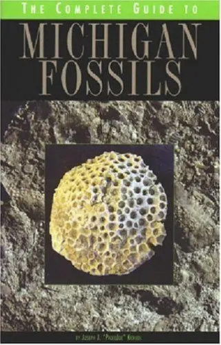 Cover of The Complete Guide to Michigan Fossils