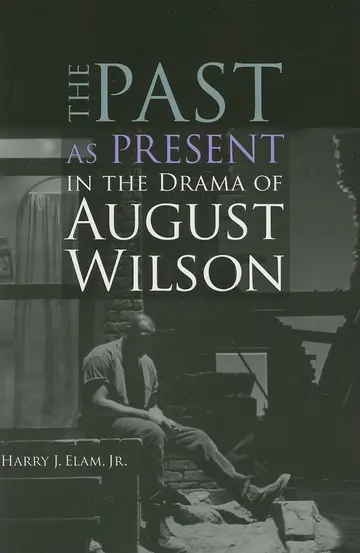 Cover of The Past as Present in the Drama of August Wilson
