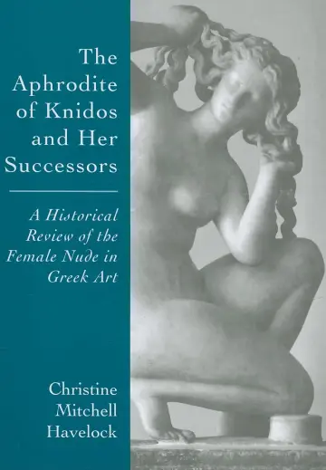 Cover of The Aphrodite of Knidos and Her Successors