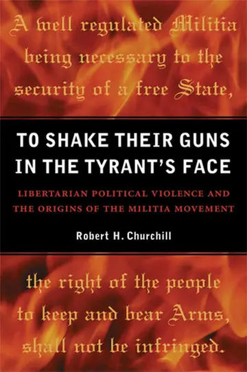 Cover of To Shake Their Guns in the Tyrant's Face