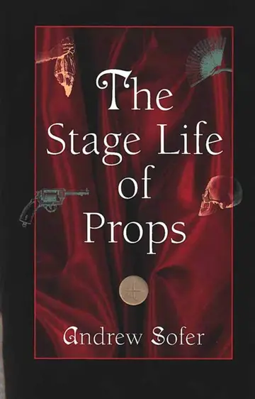 Cover of The Stage Life of Props