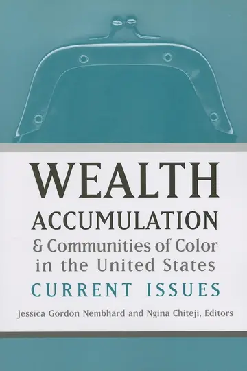 Cover of Wealth Accumulation and Communities of Color in the United States