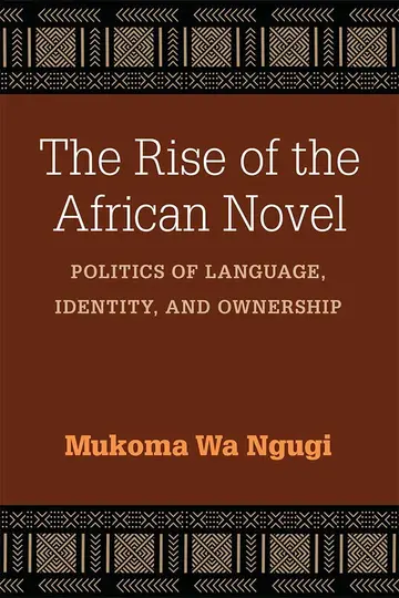 Cover of The Rise of the African Novel