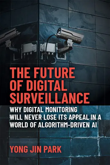 Cover of The Future of Digital Surveillance