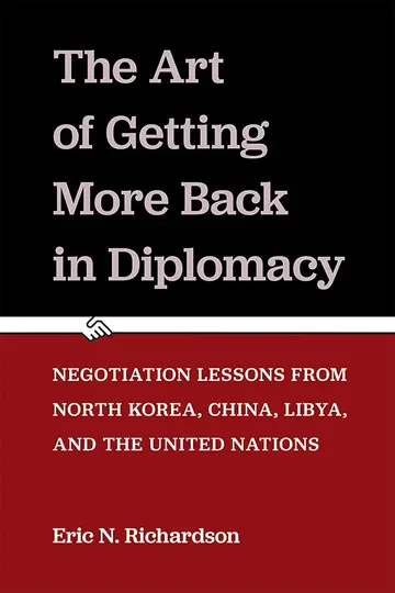 Cover of The Art of Getting More Back in Diplomacy