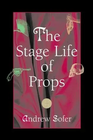 Cover of The Stage Life of Props