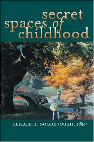 Cover of Secret Spaces of Childhood