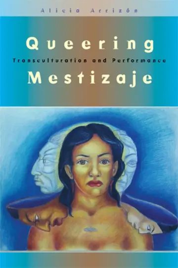 Cover of Queering Mestizaje