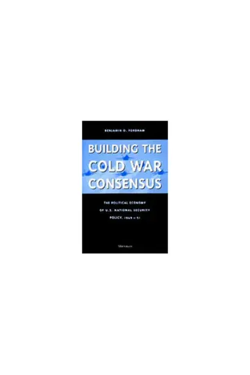 Cover of Building the Cold War Consensus