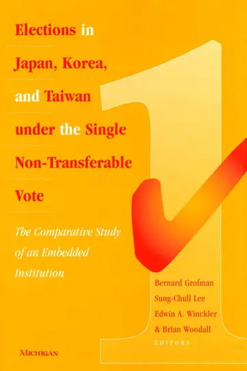 Cover of Elections in Japan, Korea, and Taiwan Under the Single Non-Transferable Vote