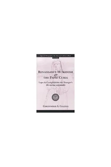 Cover of Renaissance Humanism and the Papal Curia