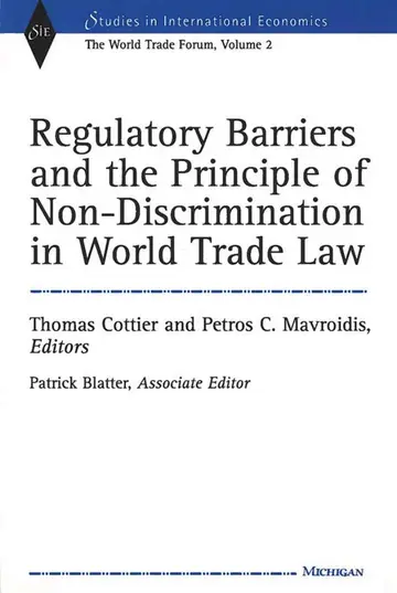 Cover of Regulatory Barriers and the Principle of Non-discrimination in World Trade Law