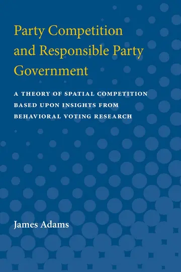 Cover of Party Competition and Responsible Party Government