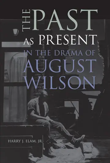 Cover of The Past as Present in the Drama of August Wilson