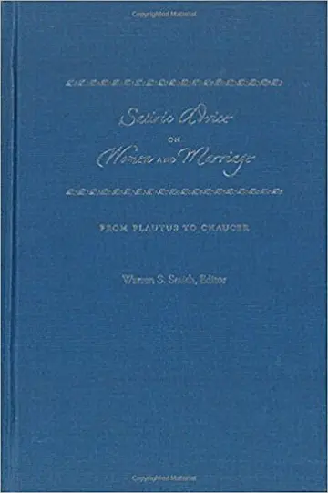 Cover of Satiric Advice on Women and Marriage